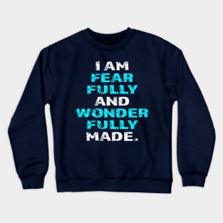 I Am Fearfully And Wonderfully Made Psalms 139 14 print Crewneck Sweatshirt